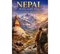 Nepal Travel Guide 2026: Top Destinations,Adventures,Culture and Luxury Experiences