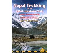 Nepal Trekking & The Great Himalaya Trail Trailblazer Guide: A Route & Planning Guide (Trailblazer Guides)