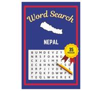 Nepal Word Search Puzzle Book: Easy to read print | 6x9 inches | 35 Puzzles, 315 Words, 53 Pages | Gift for Country & Geography Lovers, Vacations, Road Trips, Holidays, & Free Time