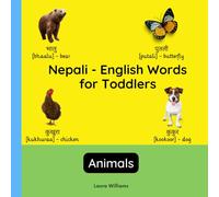 Nepali - English Words for Toddlers - Animals: Teach and Learn Nepali For Kids and Beginners | Bilingual Picture Book with English Translations (Bilingual Books for Children (English-Nepali))