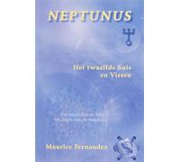Neptunus, het twaalfde huis en Vissen: het einde van de hoop, het begin van de waarheid