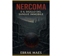 Nercoma: E il Sigillo del Sangue Immobile