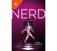 Nerd. Libro 2 - Jaque mate: . (Wattpad)