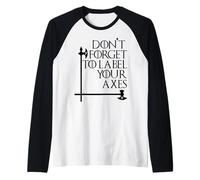 Nerd No te olvides de etiquetar tus hachas Maestro de matemáticas Geek Bk Camiseta Manga Raglan