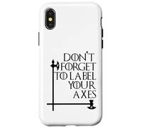 Nerd No te olvides de etiquetar tus hachas Maestro de matemáticas Geek Bk Carcasa para iPhone X/XS