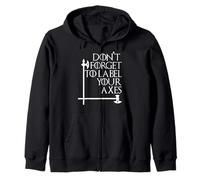 Nerd No te olvides de etiquetar tus hachas Maestro de matemáticas Geek Wht Sudadera con Capucha