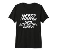 Nerd Prefiero el término Profesor rudo Intelectual Camiseta Premium