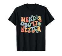 Nerds Do It Better - Divertidas Flores y Vasos Retro Groovy Camiseta