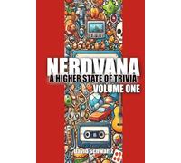 Nerdvana: A Higher State of Trivia [Volume One]