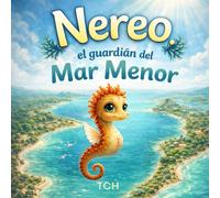 NEREO: EL GUARDIÁN DEL MAR MENOR