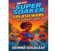 NERF Super Soaker: Splash Wars at Sunset Lake
