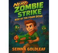NERF Zombie Strike: Rise of the Foam Dead