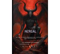 NERGAL: El Implacable Soberano del Inframundo y la Destrucción (MESOPOTAMIA)