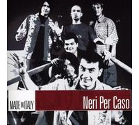 Neri Per Caso - Made in Italy (New Version)