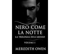 Nero come la notte - La trilogia dell'abisso