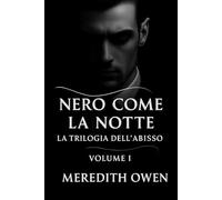 Nero come la notte - La trilogia dell'abisso