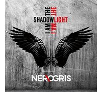 Nerogris - I am the shadow, i am the light