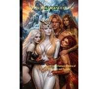 NERTIA: THE ESSENCE QUEST: A Brutal Dark Fantasy Erotica of Conquest and Ecstasy (The Immortals of Nertia)