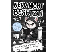 Nerv nicht - BESETZT! Klobuch Teenager Edition: Das lustige und kreative Anti-Stress-Mitmachbuch: 100 % offline mit coolen Spielen, Spaß und Fun Facts rund ums Klo - das perfekte Geschenk für Teens