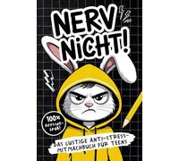 Nerv nicht! Teenager-Edition - Das lustige Anti-Stress-Mitmachbuch: 100% Offline-Spaß - Cooles Geschenk für genervte Teens