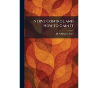 Nerve Control and How to Gain It