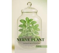 Nerve Plant: Unlocking the Magic of Terrarium Plants