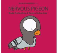 Nervous Pigeon (Big Eyed Animals)