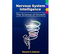 Nervous System Intelligence - The Science of Growth