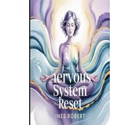 Nervous System Reset: 35 Quick Somatic Exercises to Calm Anxiety and Strengthen Your Vagus Nerve in Just 10 Minutes a Day