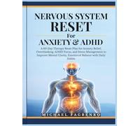 Nervous System Reset for Anxiety & ADHD: A 60-Day Therapy Reset Plan for Anxiety Relief, Overthinking, ADHD Focus, and Stress Management to Improve ... Daily Habits (Nervous System Reset Series)
