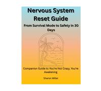 Nervous System Reset Guide: From Survival Mode to Safety in 30 Days