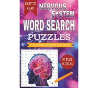 Nervous System Word Search Puzzle Book: Word Searches with Easy to Read Print about Nervous System and Other Related Items | 6x9 inches, 110 pages | ... Gifts for Vacations, Holidays and Free Times