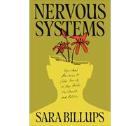 Nervous Systems: Spiritual Practices to Calm Anxiety in Your Body, the Church, and Politics