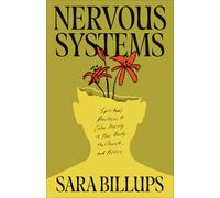 Nervous Systems: Spiritual Practices to Calm Anxiety in Your Body, the Church, and Politics