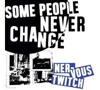 Nervous Twitch - Some People Never Change [VINYL] [Vinilo]