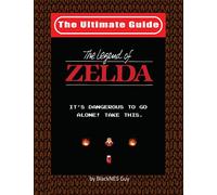 NES Classic: The Ultimate Guide To The Legend Of Zelda