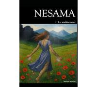 NESAMA: Le soulèvement: 1