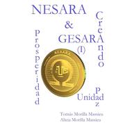 NESARA & GESARA... Creando Prosperidad, Paz, Unidad