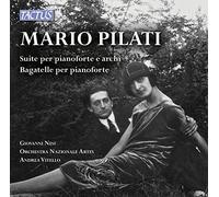 Nesi, Giovanni Orchestra Nazionale Artes Vitello, Andrea - Pilati: Suite Per Pianoforte