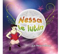 Nessa Le Lutin - Le Ness Album