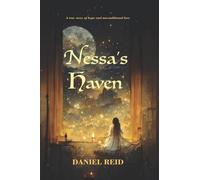 Nessa's Haven: A true story of hope and unconditional love