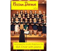 Nessun Dorma - 3 part choir or vocal SSA with piano: With FREE BACKING TRACKS to sing along to: 5 (Vocal / choral music)