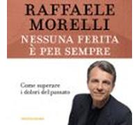 Nessuna Ferita È Per Sempre (audiolibro)