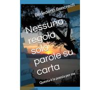 Nessuna regola, solo parole su carta: Questa è la poesia per me