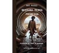 Nessuna terra promessa: Ritratto di Zara da giovane (ALTRI MONDI)