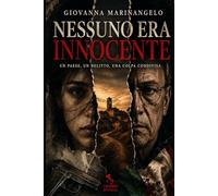 Nessuno era innocente: Un paese, un delitto, una colpa condivisa. (Crimini d’Italia)