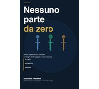 Nessuno parte da zero.: Merito, identità e cura educativa