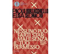 Nessuno può farti star male senza il tuo permesso. Breve corso di autodifesa emotiva (Oscar bestsellers life)