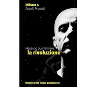 Nessuno può fermare la rivoluzione. Discorso alle nuove generazioni (I libri di Momo)