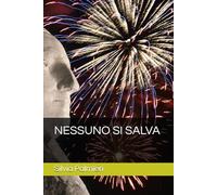 NESSUNO SI SALVA